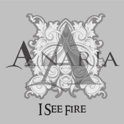 Anaria : I See Fire